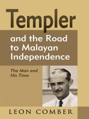 cover image of Templer and the Road to Malayan Independence